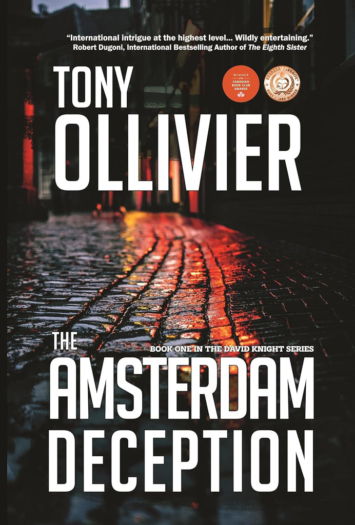 THE AMSTERDAM DECEPTION: Book 1 in the David Knight Thrillers