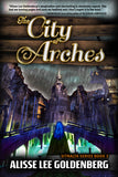 THE CITY OF ARCHES: Book 3 in The Sitnalta Series