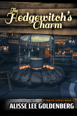 THE HEDGEWITCH'S CHARM: Book 4 in The Sitnalta Series