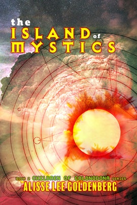 THE ISLAND OF MYSTICS: Book 2 in The Children of Colonodona Series